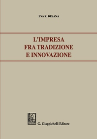 L'impresa fra tradizione e innovazione. - Librerie.coop L'impresa fra tradizione e innovazione. - Librerie.coop