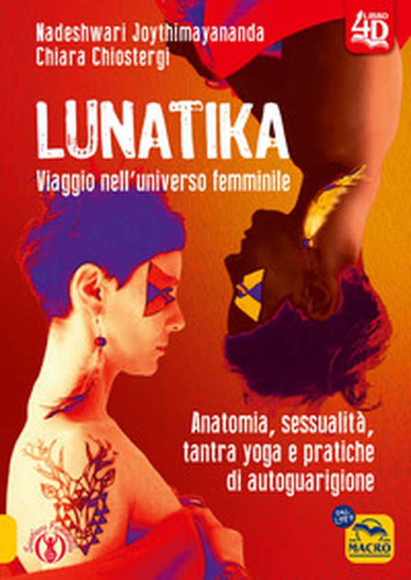 Lunatika 4D. Viaggio nell'universo femminile - Librerie.coop Lunatika 4D. Viaggio nell'universo femminile - Librerie.coop