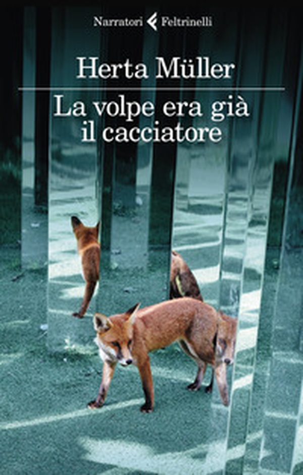 La volpe era già il cacciatore - Librerie.coop La volpe era già il cacciatore - Librerie.coop