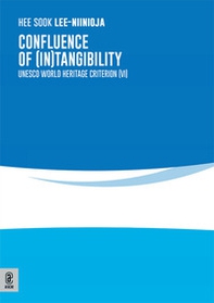 Confluence of (in)tangibility. UNESCO world heritage criterion (VI) - Librerie.coop