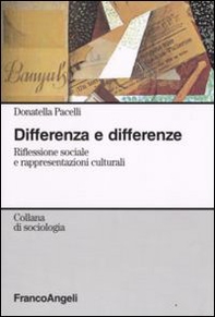 Differenza e differenze. Riflessione sociale e rappresentazioni culturali - Librerie.coop