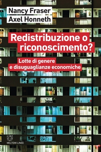 Redistribuzione o riconoscimento? - Librerie.coop Redistribuzione o riconoscimento? - Librerie.coop