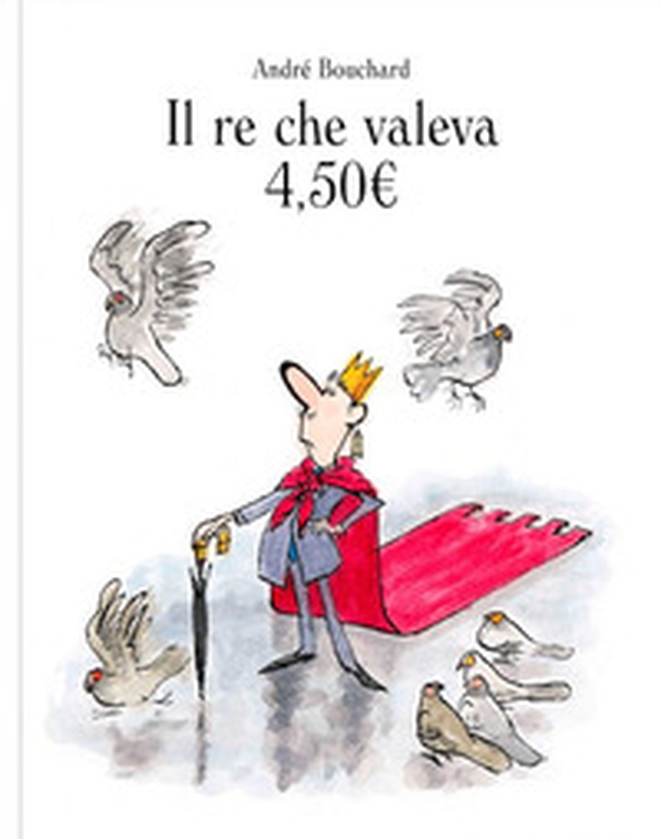 Il re che valeva 4,50E. - Librerie.coop Il re che valeva 4,50E. - Librerie.coop
