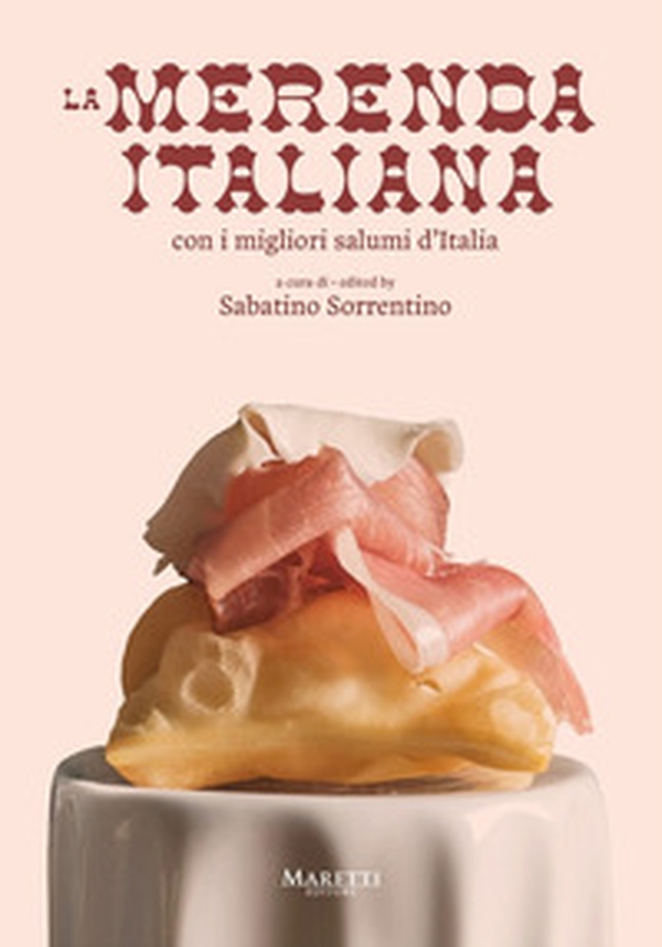 La merenda italiana, con i migliori salumi d'Italia - Librerie.coop La merenda italiana, con i migliori salumi d'Italia - Librerie.coop