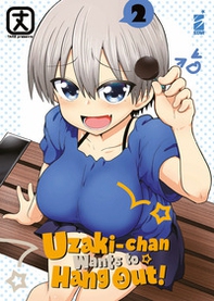 Uzaki-chan wants to hang out! - Vol. 2 - Librerie.coop Uzaki-chan wants to hang out! - Vol. 2 - Librerie.coop