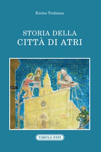 Storia della città di Atri - Librerie.coop Storia della città di Atri - Librerie.coop