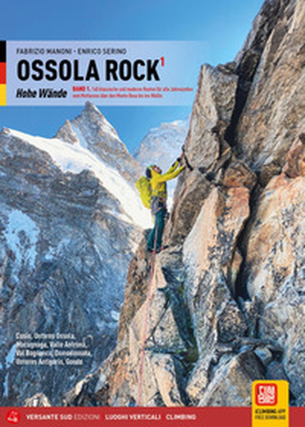 Ossola Rock. Pareti 170 itinerari di alpinismo classico e moderno su roccia. Ediz. tedesca - Vol. 1 - Librerie.coop