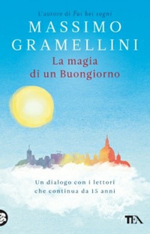 La magia di un buongiorno - Librerie.coop La magia di un buongiorno - Librerie.coop