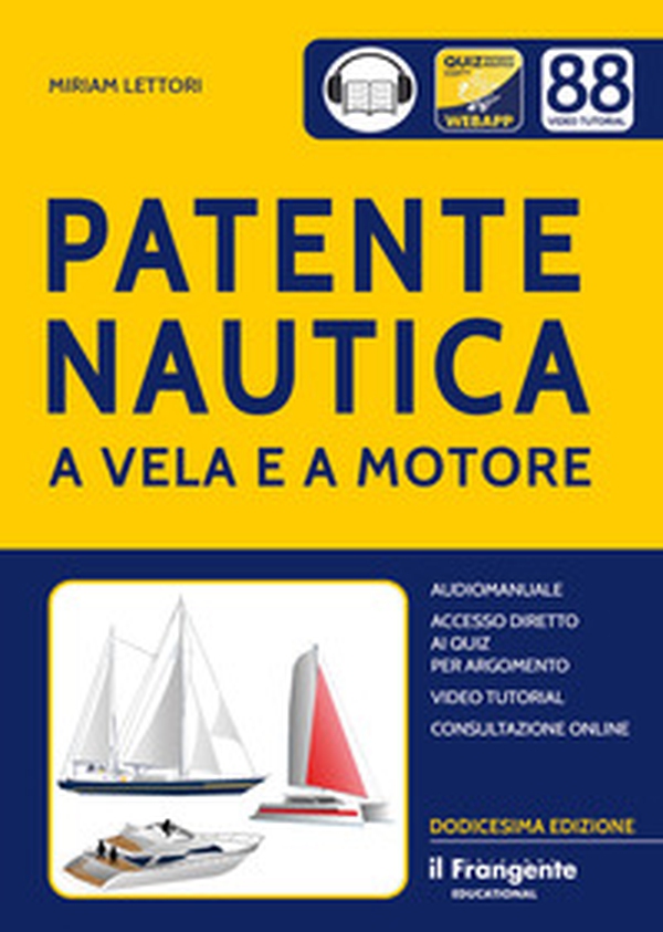 Patente nautica a vela e a motore - Librerie.coop Patente nautica a vela e a motore - Librerie.coop
