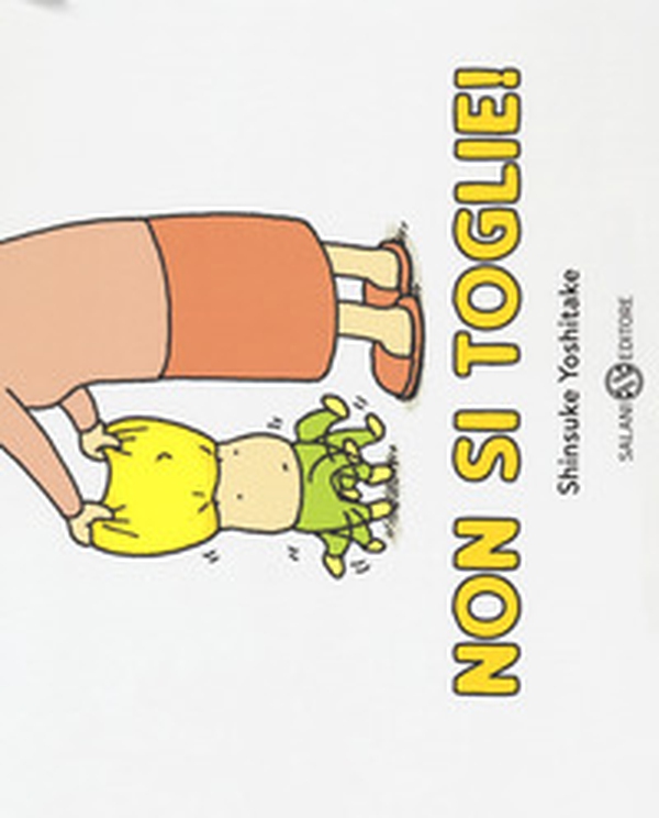 Non si toglie! - Librerie.coop Non si toglie! - Librerie.coop