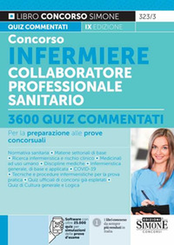 Concorso infermiere collaboratore professionale sanitario. 3600 quiz commentati per la preparazione alle prove concorsuali - Librerie.coop Concorso infermiere collaboratore professionale sanitario. 3600 quiz commentati per la preparazione alle prove concorsuali - Librerie.coop
