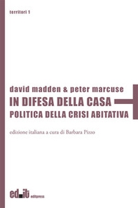 In difesa della casa. Politica della crisi abitativa - Librerie.coop