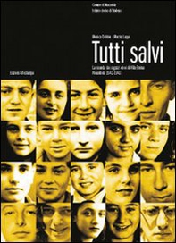 Tutti salvi. La vicenda dei ragazzi ebrei di villa Emma a Nonantola 1942-1943 - Librerie.coop