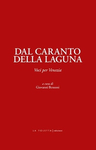 Dal caranto della laguna. Voci per Venezia - Librerie.coop Dal caranto della laguna. Voci per Venezia - Librerie.coop