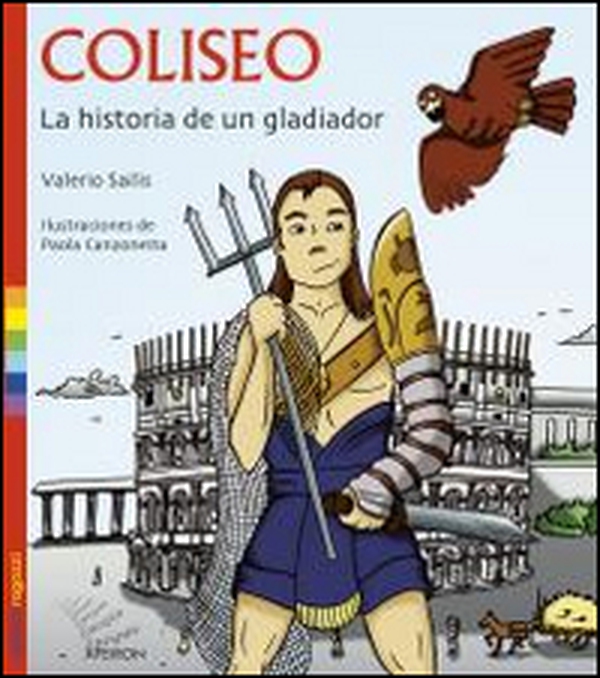 Coliseo. La historia de un gladiator - Librerie.coop Coliseo. La historia de un gladiator - Librerie.coop