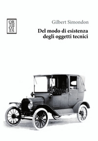 Del modo di esistenza degli oggetti tecnici - Librerie.coop Del modo di esistenza degli oggetti tecnici - Librerie.coop