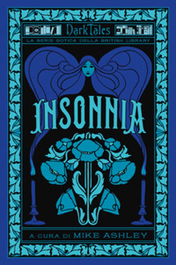 Insonnia. Dark tales. La serie gotica della British Library - Librerie.coop Insonnia. Dark tales. La serie gotica della British Library - Librerie.coop