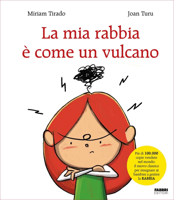 La mia rabbia è come un vulcano - Librerie.coop La mia rabbia è come un vulcano - Librerie.coop