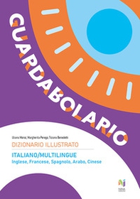 Guardabolario italiano multilingue. Dizionario illustrato multilingue - Librerie.coop Guardabolario italiano multilingue. Dizionario illustrato multilingue - Librerie.coop