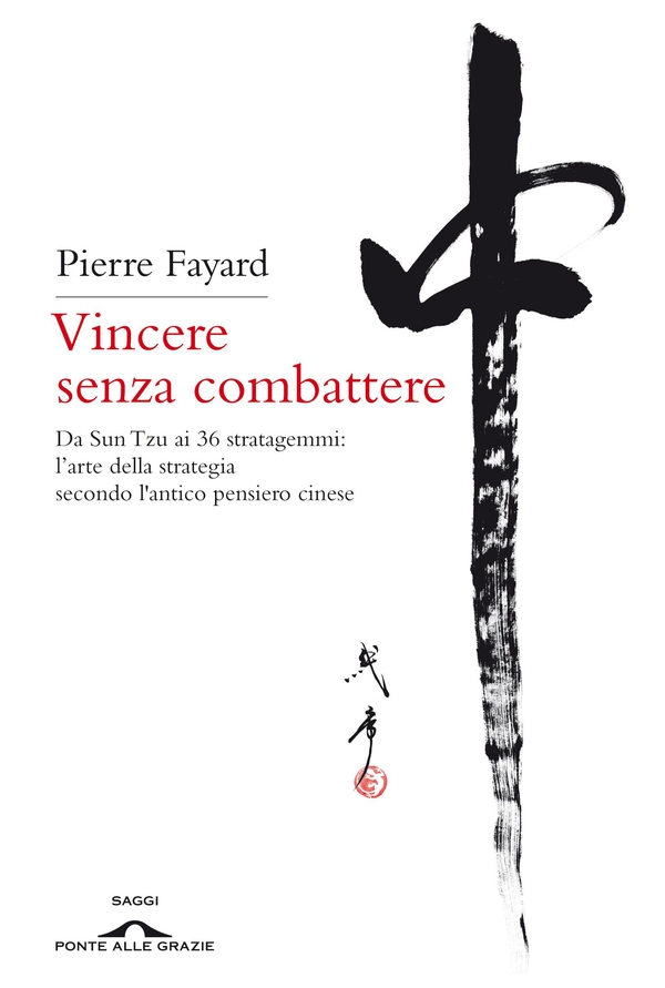 Vincere senza combattere - Librerie.coop Vincere senza combattere - Librerie.coop