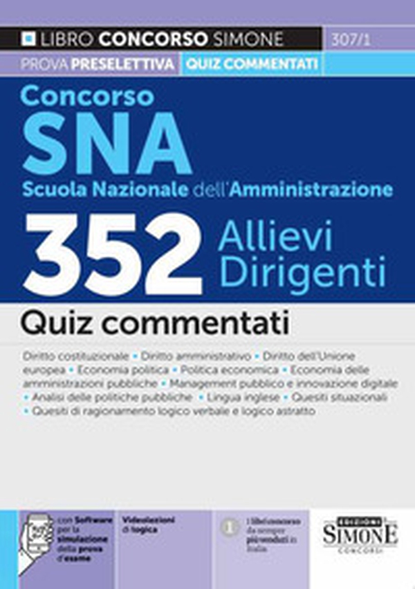 Concorso SNA (Scuola Nazionale dell'Amministrazione). 352 allievi dirigenti. Quiz commentati - Librerie.coop Concorso SNA (Scuola Nazionale dell'Amministrazione). 352 allievi dirigenti. Quiz commentati - Librerie.coop