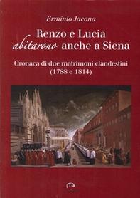 Renzo e Lucia abitarono anche a Siena - Librerie.coop