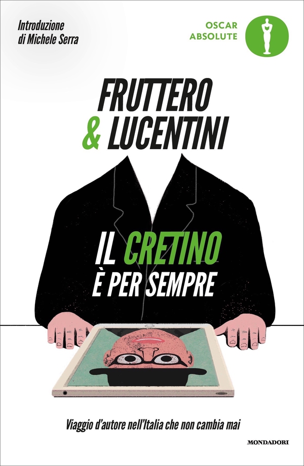 Il cretino è per sempre - Librerie.coop Il cretino è per sempre - Librerie.coop
