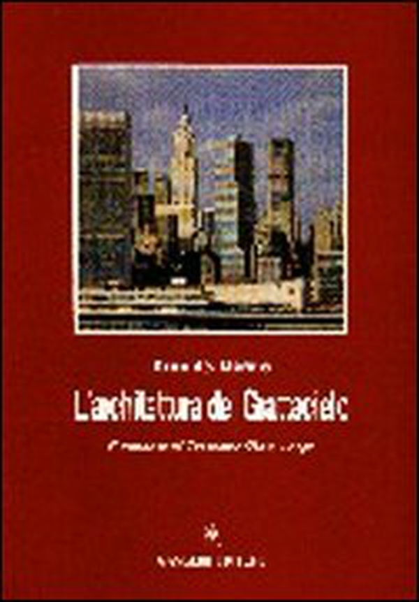 L'architettura del grattacielo. Storia, specificità, riflessi e peculiarità del genere edilizio - Librerie.coop L'architettura del grattacielo. Storia, specificità, riflessi e peculiarità del genere edilizio - Librerie.coop