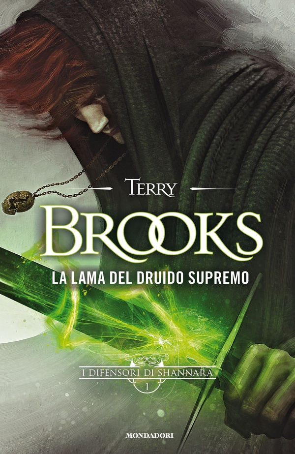 I difensori di Shannara - 1. La lama del Druido supremo - Librerie.coop I difensori di Shannara - 1. La lama del Druido supremo - Librerie.coop