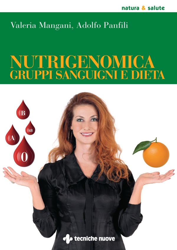 Nutrigenomica, gruppi sanguigni e dieta - Librerie.coop Nutrigenomica, gruppi sanguigni e dieta - Librerie.coop
