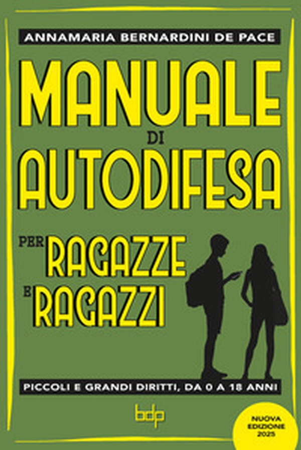 Manuale di autodifesa per ragazze e ragazzi. Piccoli e grandi diritti, da 0 a 18 anni - Librerie.coop Manuale di autodifesa per ragazze e ragazzi. Piccoli e grandi diritti, da 0 a 18 anni - Librerie.coop