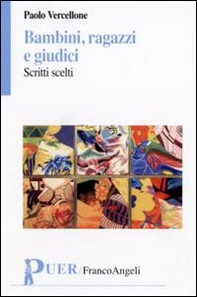 Bambini, ragazzi e giudici. Scritti scelti - Librerie.coop