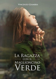 La ragazza con il maglioncino verde - Librerie.coop