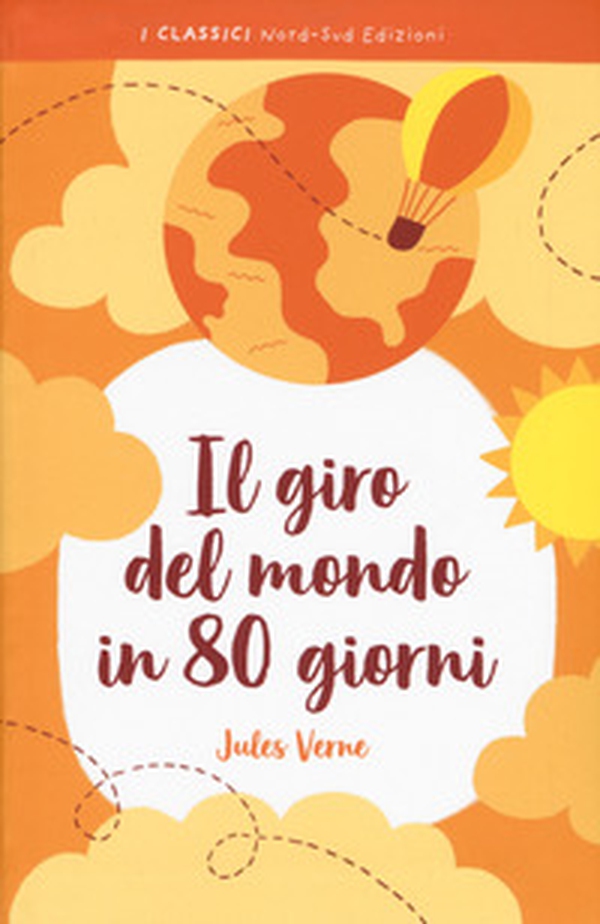 Il giro del mondo in 80 giorni - Librerie.coop Il giro del mondo in 80 giorni - Librerie.coop