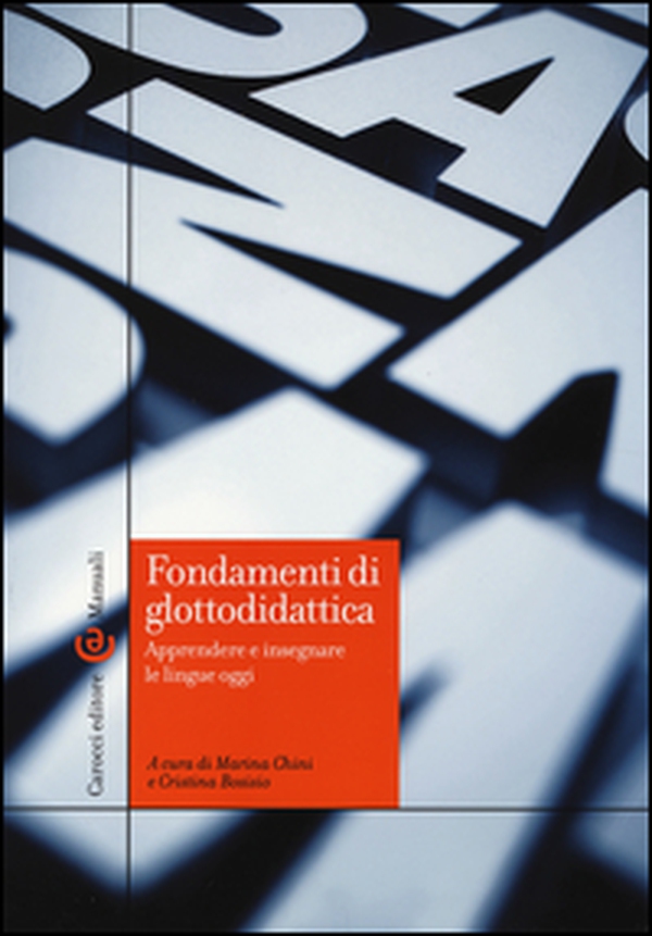 Fondamenti di glottodidattica. Apprendere e insegnare le lingue oggi - Librerie.coop Fondamenti di glottodidattica. Apprendere e insegnare le lingue oggi - Librerie.coop
