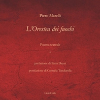 L'Orestea dei fuochi - Librerie.coop L'Orestea dei fuochi - Librerie.coop