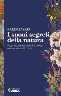 I suoni segreti della natura - Librerie.coop