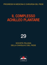Il complesso achilleo plantare - Librerie.coop Il complesso achilleo plantare - Librerie.coop