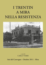 I trentin a Mira nella Resistenza - Librerie.coop