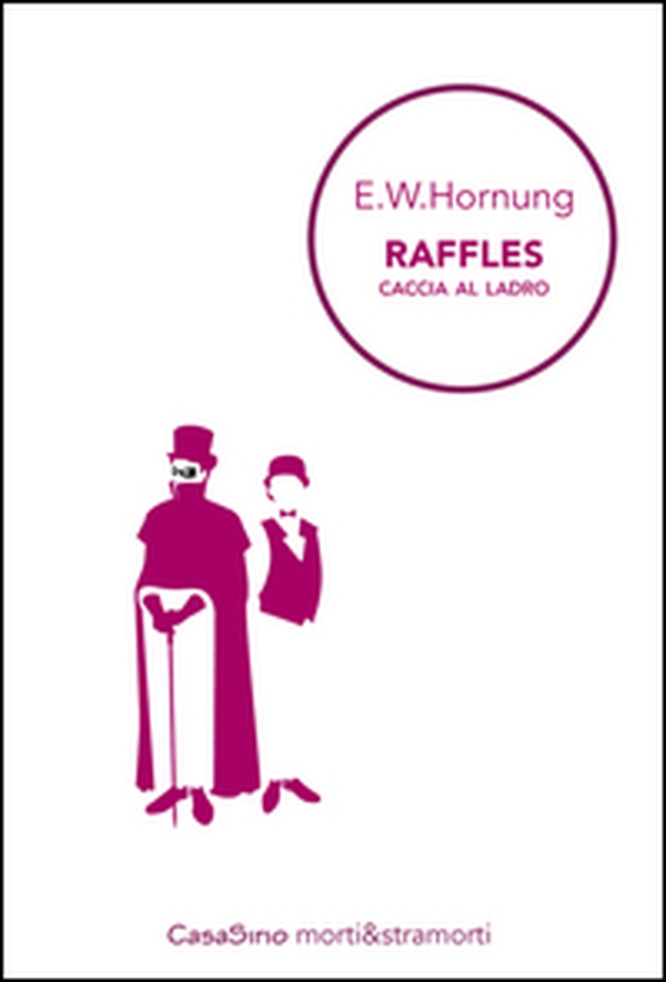 Raffles. Caccia al ladro - Librerie.coop Raffles. Caccia al ladro - Librerie.coop
