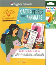 Gatos, perros y otros animales. Arte da colorare - Librerie.coop