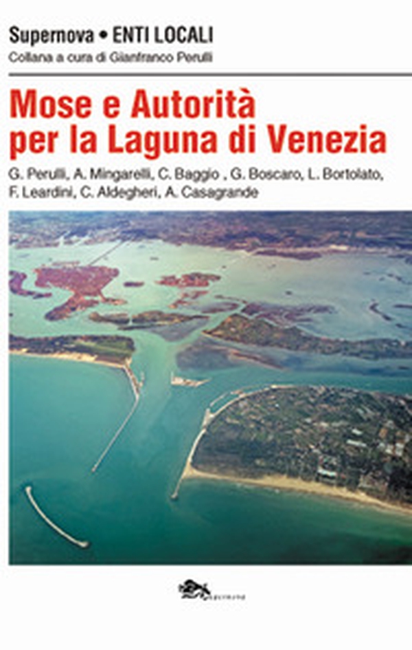 Mose e autorità per la Laguna di Venezia - Librerie.coop Mose e autorità per la Laguna di Venezia - Librerie.coop