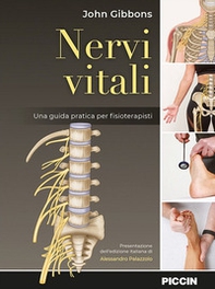Nervi vitali. Una guida pratica per fisioterapisti - Librerie.coop