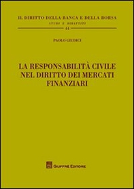 La responsabilità civile nel diritto dei mercati finanziari - Librerie.coop La responsabilità civile nel diritto dei mercati finanziari - Librerie.coop