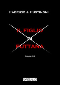 Il figlio di puttana - Librerie.coop Il figlio di puttana - Librerie.coop