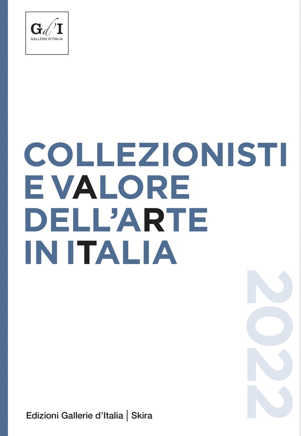 Collezionisti e valore dell'arte in Italia 2022 - Librerie.coop Collezionisti e valore dell'arte in Italia 2022 - Librerie.coop