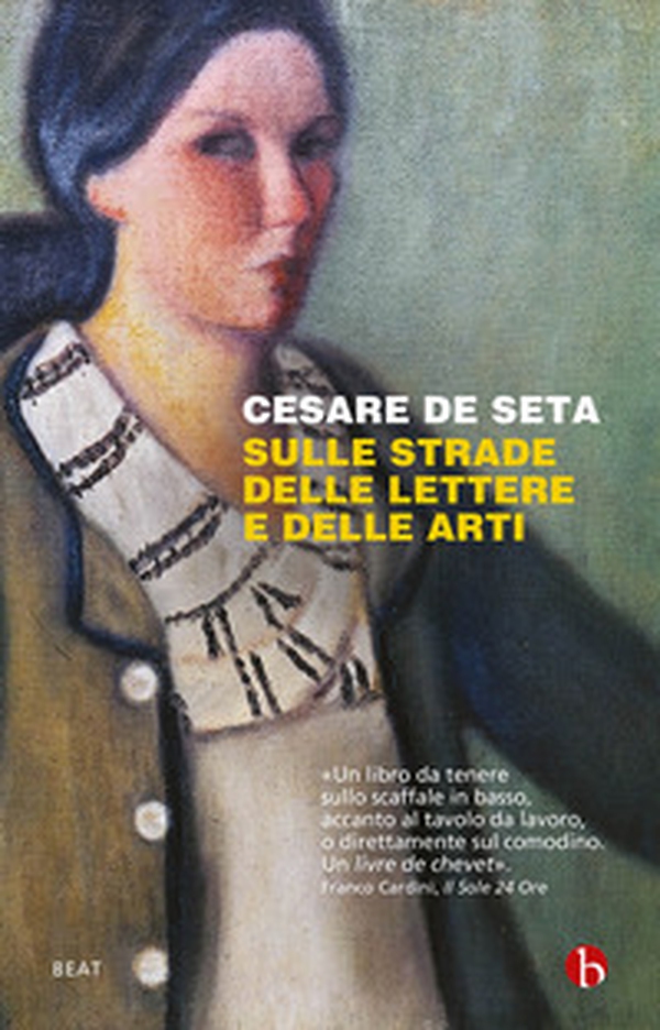Sulle strade delle lettere e delle arti - Librerie.coop Sulle strade delle lettere e delle arti - Librerie.coop