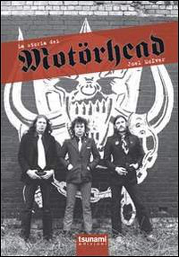 La storia dei Motörhead - Librerie.coop La storia dei Motörhead - Librerie.coop