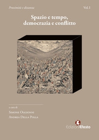 Spazio e tempo. Democrazia e conflitto - Librerie.coop Spazio e tempo. Democrazia e conflitto - Librerie.coop