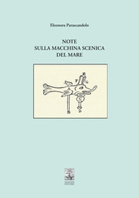 Note sulla macchina scenica del mare - Librerie.coop Note sulla macchina scenica del mare - Librerie.coop